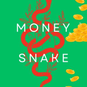 Money Snake